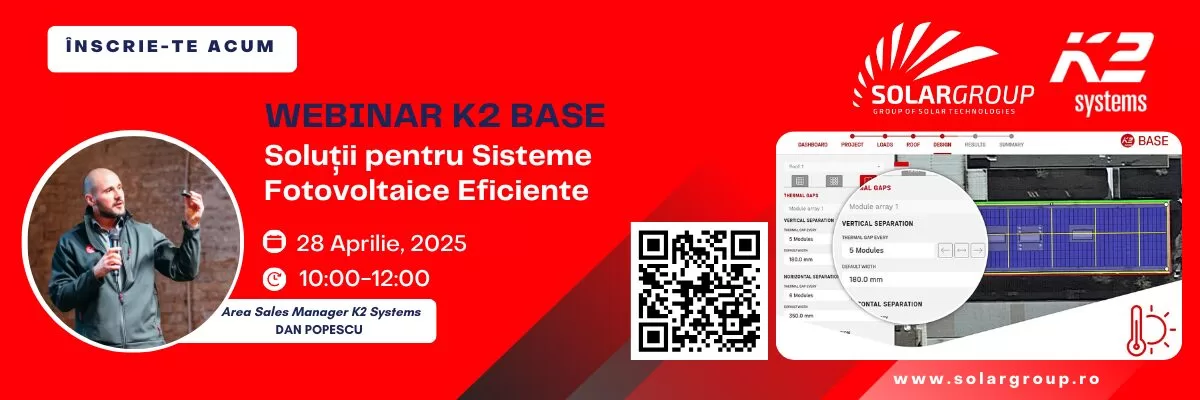 Webinar K2 Base: Soluții pentru Sisteme Fotovoltaice Eficiente