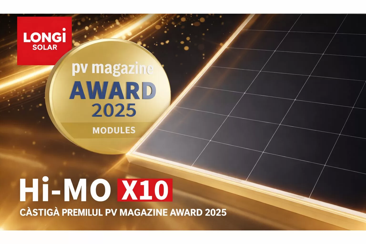 Hi-MO X10 confirmă excelența LONGi: Premiul PV Magazine Award 2025 și Avantajele Tehnologiei BC
